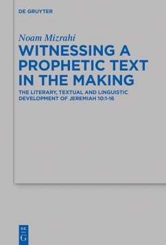 Witnessing a Prophetic Text in the Making (eBook, ePUB) - Mizrahi, Noam