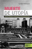 Muerte de utopía. Historia, antihistoria e insularidad en la novela latinoamericana (eBook, ePUB)