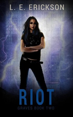 Riot (Graves, #2) (eBook, ePUB) - Erickson, L. E.