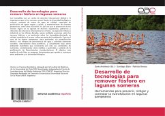 Desarrollo de tecnologías para remover fósforo en lagunas someras - Elisio, Santiago;Bressa, Patricio