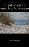Cheat Sheet for Your Trip to Nassau (eBook, ePUB)