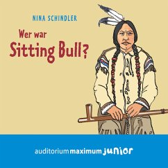 Wer war Sitting Bull? (Ungekürzt) (MP3-Download) - Schindler, Nina