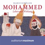 Mohammed - Leben und Wirkung (Ungekürzt) (MP3-Download)