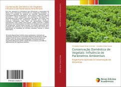 Conservação Doméstica de Vegetais: Influência de Parâmetros Ambientais - Wust Schmitz, Fernanda Raquel;Krebs Souza, Carolina