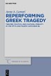 Reperforming Greek Tragedy (eBook, ePUB) - Bild 1