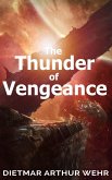 The Thunder of Vengeance (Thunder In The Heavens, #2) (eBook, ePUB) The Thunder of Vengeance (Thunder In The Heavens, #2) (eBook, ePUB)