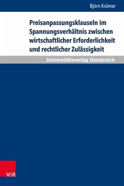 Preisanpassungsklauseln im Spannungsverhältnis zwischen wirtschaftlicher Erforderlichkeit und rechtlicher Zulässigkeit (eBook, PDF) - Krämer, Björn