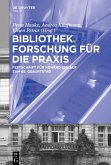 Bibliothek - Forschung für die Praxis (eBook, ePUB)