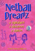Netball Dreamz - a Signature a Discovery a Dance (eBook, ePUB)