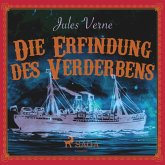 Die Erfindung des Verderbens (Ungekürzt) (MP3-Download)