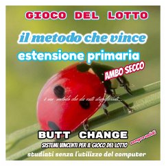 Gioco del lotto: il Metodo Che Vince: Estensione Primaria [Mat Marlin] (eBook, ePUB) - change by mat marlin, butt
