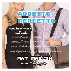 Addetto Perfetto [Mat Marlin] (eBook, ePUB) - Marlin, Mat