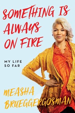 Something Is Always On Fire (eBook, ePUB) - Brueggergosman, Measha