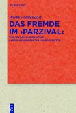 Das Fremde im >Parzival< (eBook, ePUB)