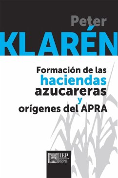 Cover Formación de las haciendas azucareras y orígenes el Apra (eBook, ePUB)