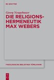 Die Religionshermeneutik Max Webers (eBook, PDF)