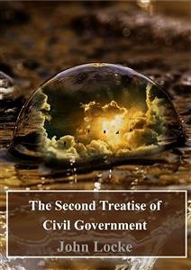 The Second Treatise of Civil Government (eBook, PDF) - Locke, John