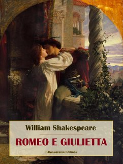 Romeo e Giulietta (eBook, ePUB) - Shakespeare, William