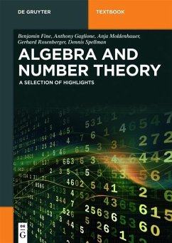 Algebra and Number Theory (eBook, ePUB) - Fine, Benjamin; Gaglione, Anthony; Moldenhauer, Anja; Rosenberger, Gerhard; Spellman, Dennis