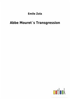 Abbe Mouret´s Transgression - Zola, Émile