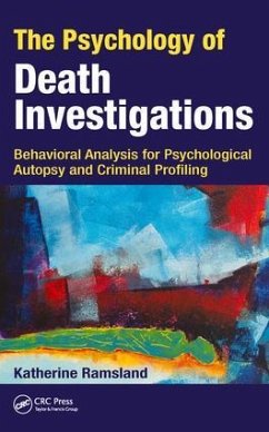 The Psychology of Death Investigations - Ramsland, Katherine