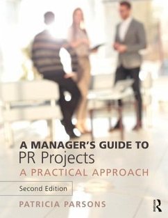 A Manager's Guide to PR Projects - Parsons, Patricia