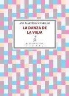 La danza de la vieja - Martínez Castillo, Ana