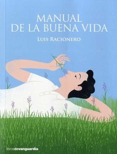 Manual de la buena vida - Racionero I Grau, Lluís