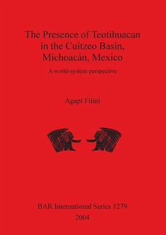 The Presence of Teotihuacan in the Cuitzeo Basin, Michoacán, Mexico - Filini, Agapi