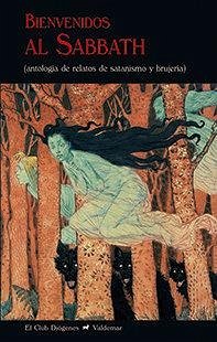 Bienvenidos al sabbath : antología de relatos de satanismo y brujería