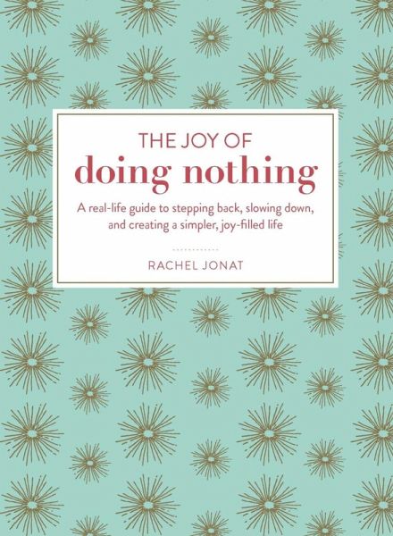 The Joy of Doing Nothing (eBook, ePUB)