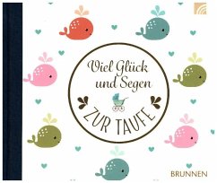 Viel Glück und Segen zur Taufe Cover Viel Glück und Segen zur Taufe