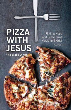 Pizza With Jesus (No Black Olives) - Frick, Pj