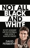 Not All Black and White: Scott Hodges' Life in Football and How It Almost Ended