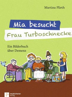 Mia besucht Frau Turboschnecke - Plieth, Martina