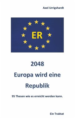 2048 Europa wird eine Republik - Urrigshardt, Axel