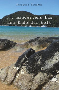 ... mindestens bis ans Ende der Welt