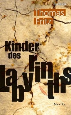 Kinder des Labyrinths - Fritz, Thomas