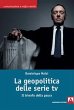 La geopolitica delle serie TV. Il... - Bild 1