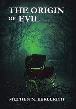 The Origin of Evil - Berberich, Stephen N.