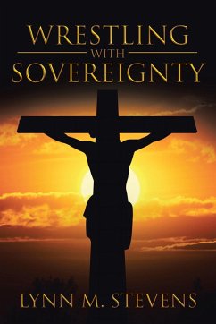 Wrestling with Sovereignty - Stevens, Lynn M.