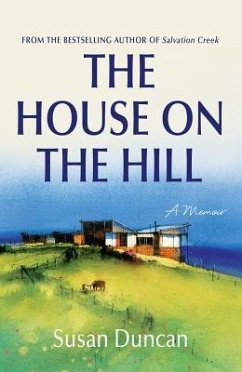 The House on the Hill: A Memoir - Duncan, Susan