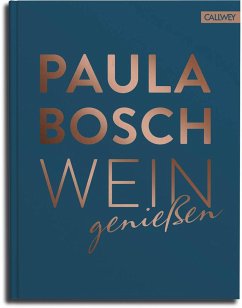 Wein genießen - Bosch, Paula