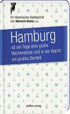 Hamburg ist am Tage eine große Rechenstube und in der Nacht ein großes Bordell