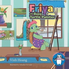 Friya the Busy Turtle Painter - Hoang, Vinh