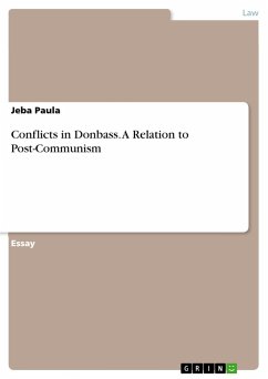 Conflicts in Donbass. A Relation to Post-Communism - Paula, Jeba