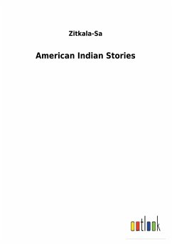 American Indian Stories - Zitkala-Sa