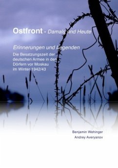 Ostfront - Damals und Heute - Wehinger, Benjamin