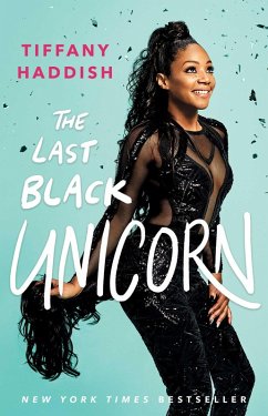 The Last Black Unicorn (eBook, ePUB) - Haddish, Tiffany