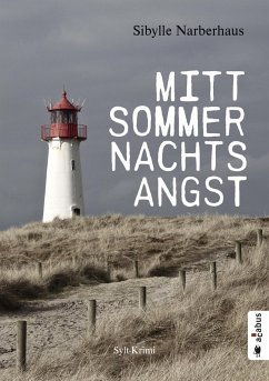 Mittsommernachtsangst. Sylt-Krimi - Narberhaus, Sibylle